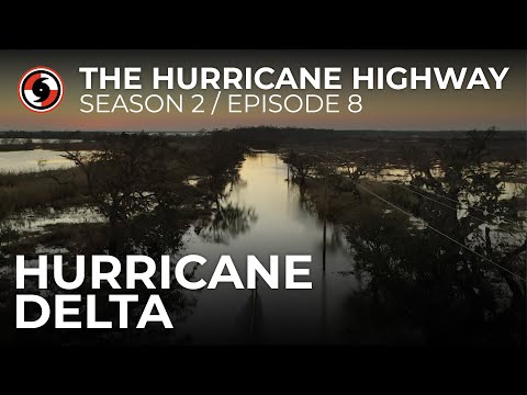 The Hurricane Highway, Season 2, Episode 8: Hurricane Delta