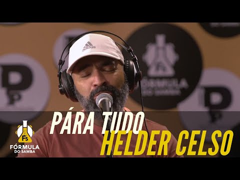 HELDER CELSO - Pára Tudo - Programa Papo Musical da Fórmula do Samba
