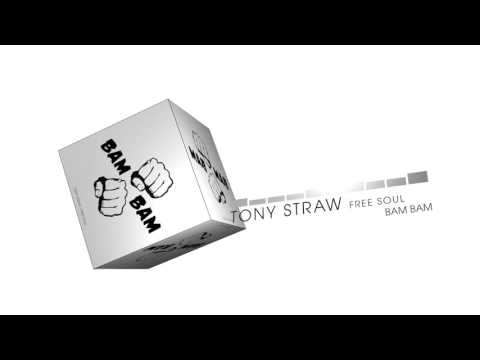 Tony Straw - Free Soul (Big Room | BAM BAM)