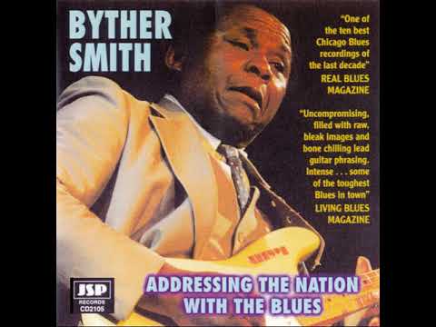 Byther Smith - 1994 - Addressing The Nation With The Blues
