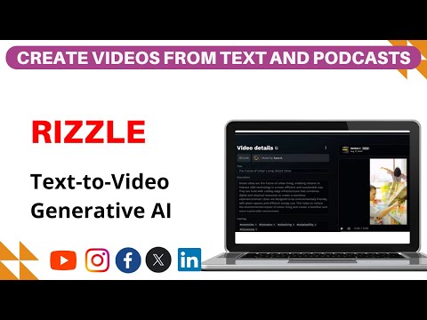 Turn Any Text into Engaging Videos with Rizzle's AI