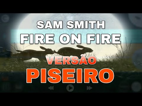 Sam Smith - Fire On Fire Versão Piseiro - Remix (Gabriel Rodrigues)
