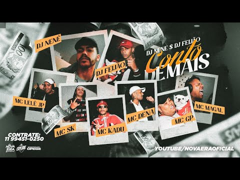 Dj Nene MPC, Dj Feijão "Conto Demais'' - Mc's Magal, Kadu, GP, Dena, Lele JP, SK