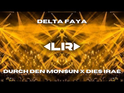 HARD TECHNO | Durch Den Monsun x Dies Irae (Delta Faya Mashup) [FREE DL]