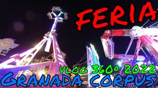 Feria de Granada 2022 por las fiestas del corpus | Atracciones de feria VLOG 360º
