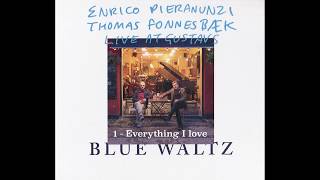 Everything I love - Enrico Pieranunzi - from the Album Blue Waltz