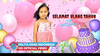 Lagu Anak Indonesia - SELAMAT ULANG TAHUN - Ziva