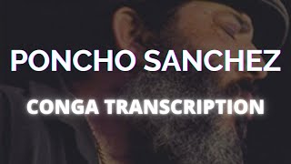 Poncho Sanchez-CONGA TRANSCRIPTION-El Conguero