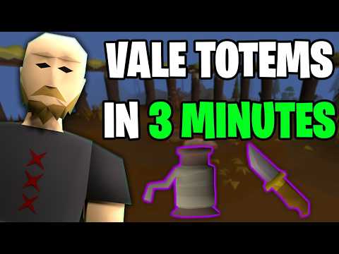 VALE TOTEMS IN 3 MINUTES (OSRS GUIDE)