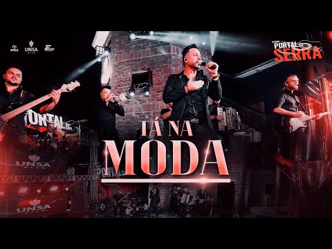 Banda Portal da Serra - Tá na Moda [Clipe OFICIAL]