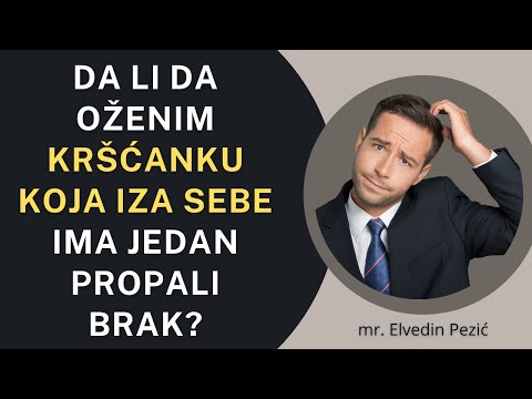 Da li da oženim kršćanku koja iza sebe ima jedan propali brak? - mr. Elvedin Pezić