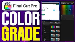 How To Color Grade In Final Cut Pro - Step By Step (2026)