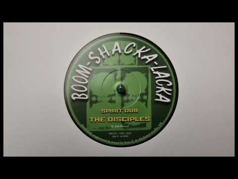 Spirit Dub 2 - The Disciples - Boom Shacka Lacka – BSL013  B 2