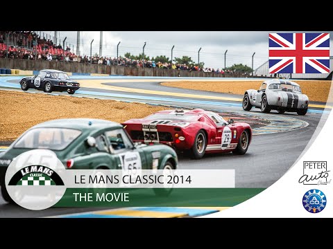 2014 Le Mans Classic - The Movie 🇬🇧