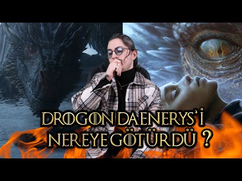 DROGON DAENERYS' İ NEREYE GÖTÜRDÜ?