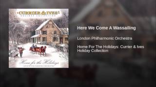 Here We Come A Wassailing