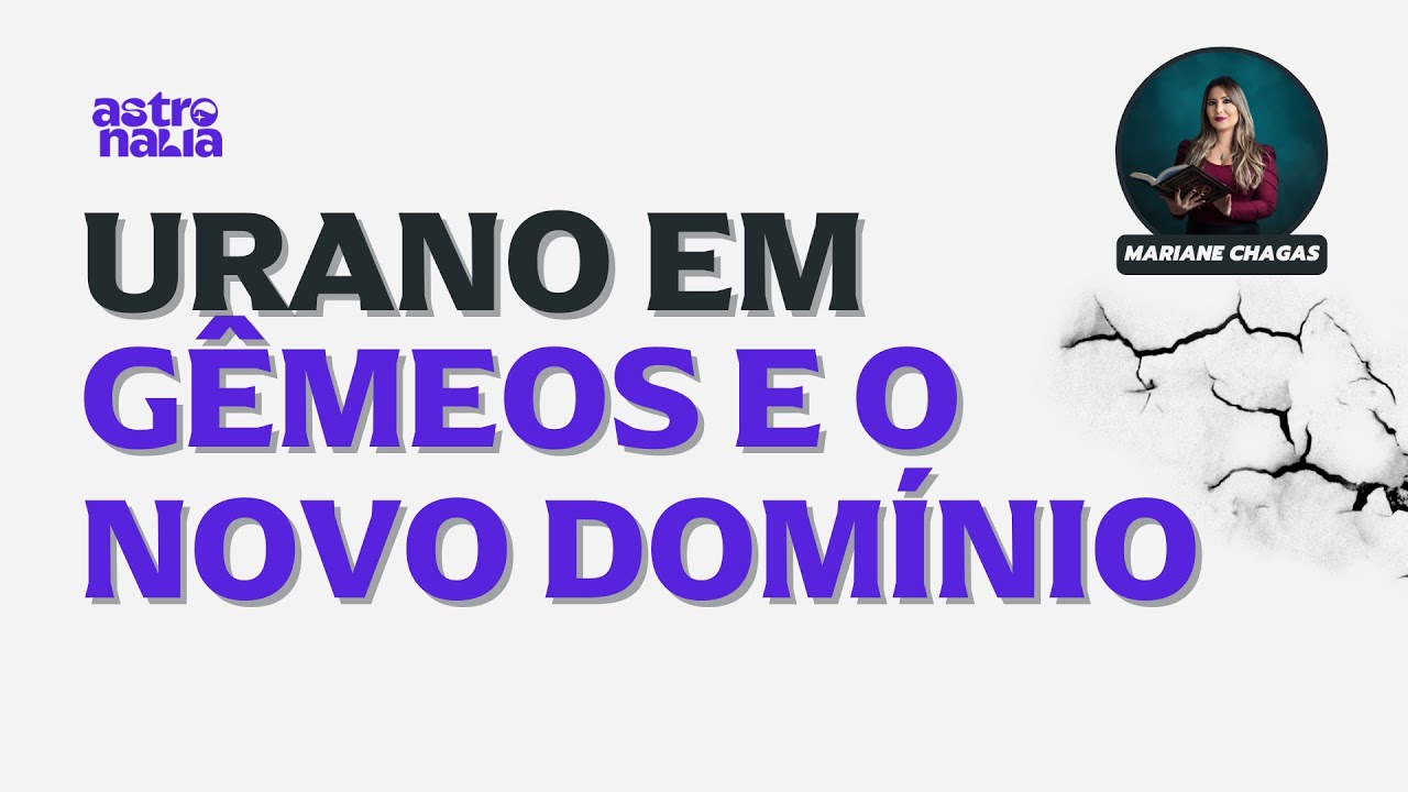 ASTRÓLOGA FAZ PREVISÕES PARA URANO EM GÊMEOS 2025 - 2032 - "Se eles existem, haverá contato"
