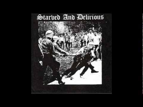 Starved And Delirious   Combustible