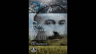 Dokumentarni film OSMAN ef. RASTODER-OSLOBAĐANJE ZABORAVA, autor Avdo Huseinović, BKZ Luksemburg
