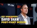 UFC Vancouver: David Shaw Post-Fight Press Conference - MMA Fighting
