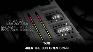 T-78 - When The Sun Goes Down [HQ]