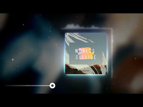 SHAFZz - Worlds Collide
