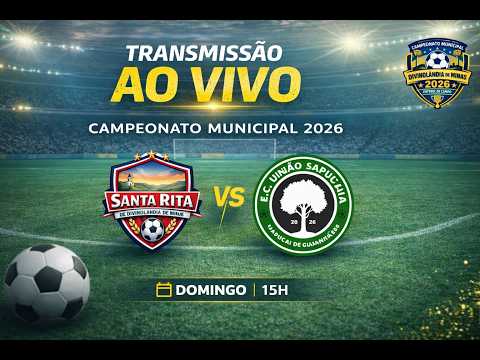 AO VIVO: SANTA RITA X UNIÃO SAPUCAIA |  CAMPEONATO MUNICIPAL DIVINOLÂNDIA DE MINAS 2026 | 4ª RODADA