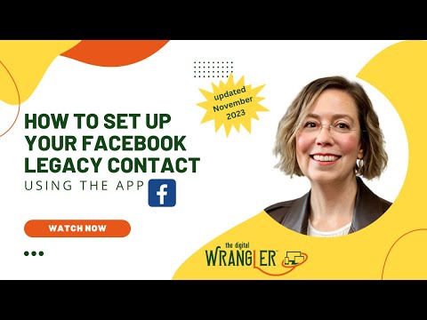 How to Designate Your Facebook Legacy Contact  (updated Nov 2023)
