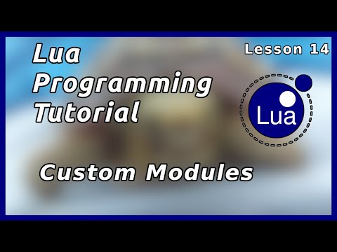 Creating Custom Modules Lua Tutorial Part 14