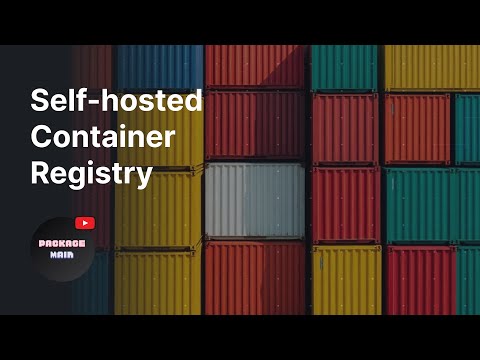 Self-Hosting a Container Registry