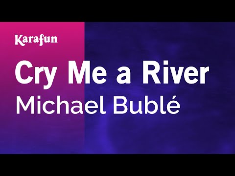 Karaoke Cry Me A River - Michael Bublé *