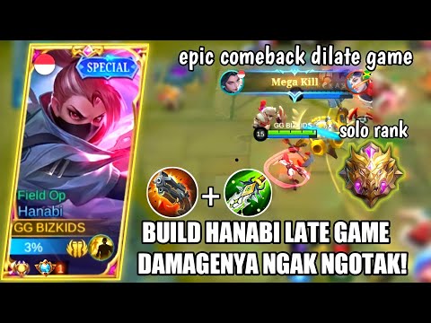 BUILD HANABI LATE GAME - DIJAMIN AUTO EPIC COMEBACK DILATE GAME - DAMAGENYA HANABI SAKIT BANGET