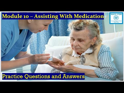 NACC - PSW Cert -  Module 10 | Assisting with Medication | Exam Prep 👩‍⚕️