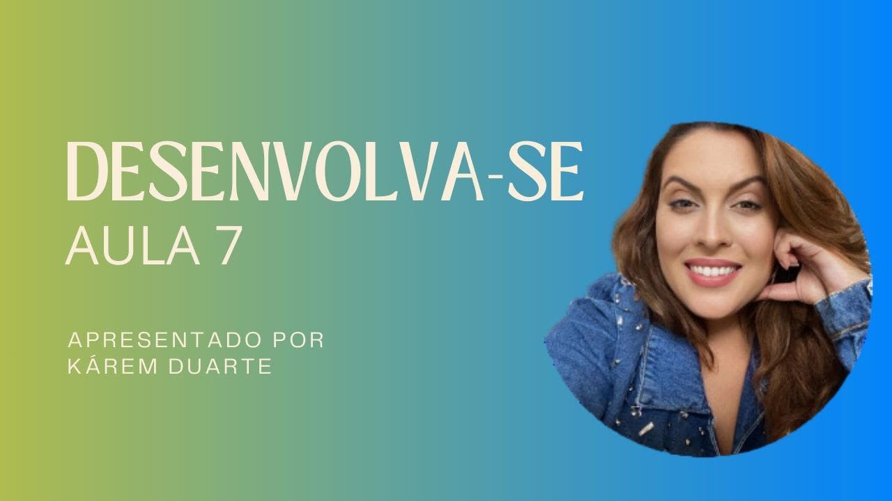 Aula 7 - Autoestima e Objetivos de Vida