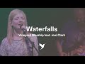 Waterfalls - Live Vineyard Worship [taken from ...
