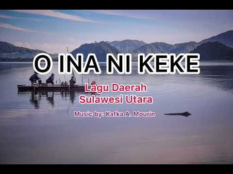 (KARAOKE) O INA NI KEKE 🔴 Lagu Daerah Sulawesi Utara ( Lirik dan Terjemahan)‼️