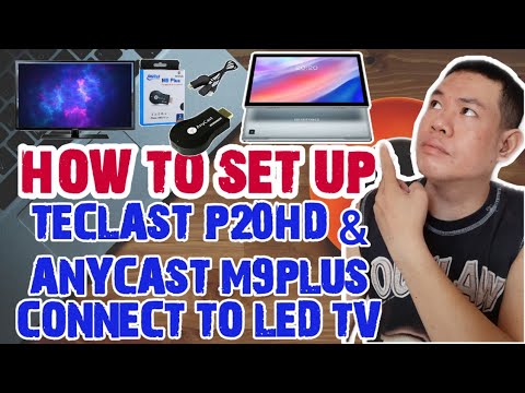 HOW TO SET UP TECLAST P20HD & ANYCAST M9PLUS CONNECT TO LED TV | GilJamz TV