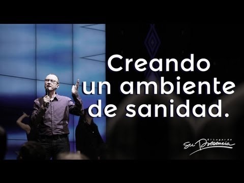 Creando un ambiente de sanidad - Andrés Corson - 27 Febrero 2013