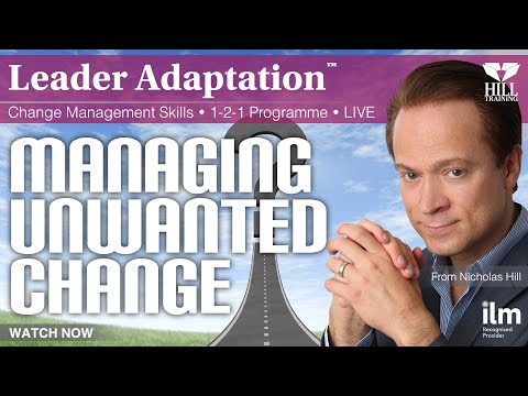Managing Unwanted Change | Change Management Skills | LIVE 1-2-1 Programme