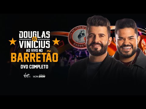 Douglas E Vinicius - Douglas & Vinícius - DVD Completo Ao Vivo no Barretão