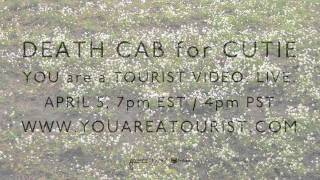 Death Cab for Cutie - You Are A Tourist Music Video Trailer #8 - Here We Go.