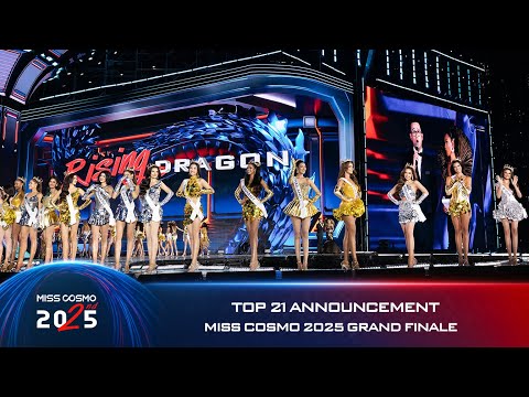 ANNOUNCEMENT | TOP 21 MISS COSMO 2025 | MISS COSMO 2025 GRAND FINALE