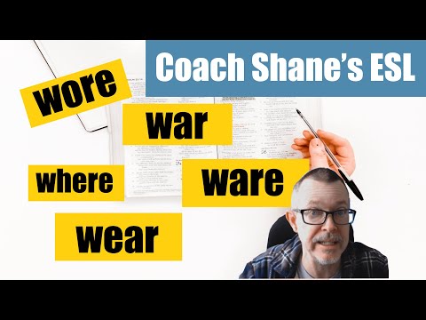 Q&A: Wore War Where Wear Ware Pronunciation Stuff and Practice Sentences