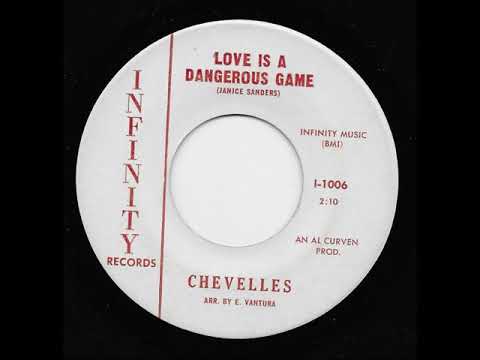 CHEVELLES on INFINITY Records. Rare girl group sound titled "LOVE IS A DANGEROUS GAME."