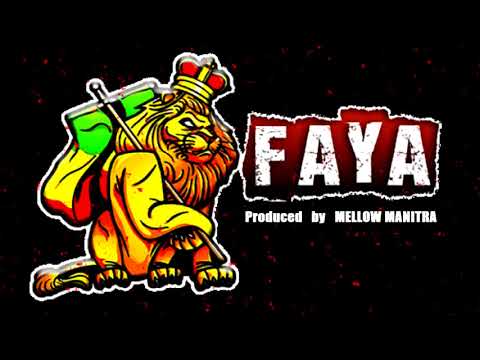 "  FAYA " [  Ragga DanceHall Riddim Instrumental ] prod By MELLOW MANITRA