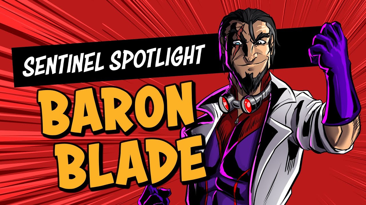 Sentinel Spotlight: Baron Blade