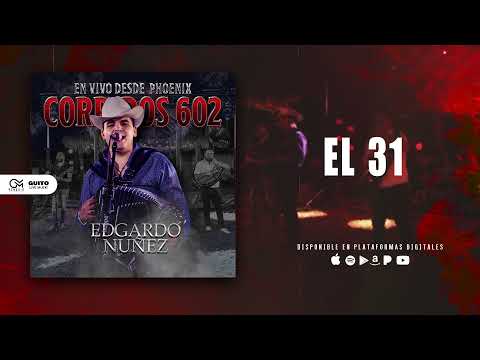 Edgardo Nuñez - El 31(En Vivo)