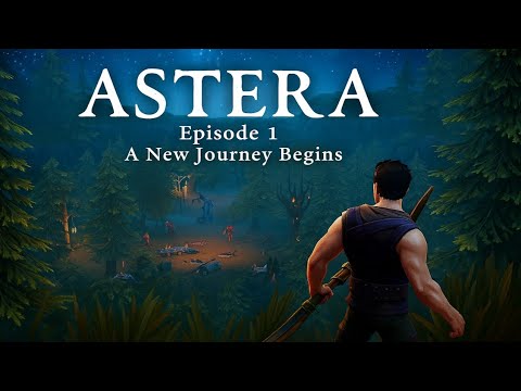 Astera Ep 1 – A New Journey Begins 🌌 Vast Open World RPG Adventure 🎮✨