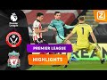WAT EEN GEWELDIGE KEEPER! ? | Sheffield vs Liverpool | Premier League 2020/21 | Samenvatting