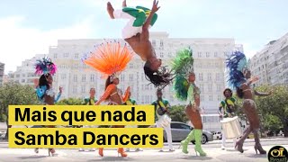 Mais que nada -OI BRASIL! ★AUTHENTIC SAMBA★ London Based - Top Samba Dancers & Shows for​ hire